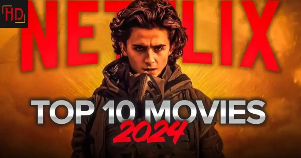 top 10 movies on netflix 2024 1 https://hdhub4ucom.com/top-10-movies-on-netflix-2024/